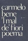 Carmelo Bene - Mal de' fiori ('L)