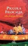J. Gouillard - Piccola filocalia della preghiera del cuore