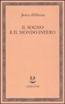 James Hillman - Il sogno e il mondo infero