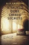 Elly Griffiths - Il museo delle ombre segrete