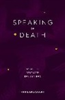 Annie Broadbent, Broadbent Annie - Speaking of Death