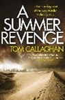 Tom Callaghan, Callaghan Tom - A Summer Revenge