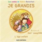 Valérie Bonenfant, NaC'imagINE, Nat Editions, Nats Editions, Nats Editions - JE GRANDIS L'âge enfant