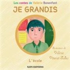 Valérie Bonenfant, Valérie Vittenet-Tallec, Nat Editions, Nats Editions, Nats Editions - JE GRANDIS L'école