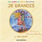 Valérie Bonenfant, Lorraine Bruchon, Nat Editions, Nats Editions, Nats Editions - JE GRANDIS L'âge adulte