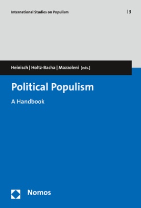 Reinhard Heinisch, Reinhard C. Heinisch, Christin Holtz-Bacha, Christina Holtz-Bacha, Oscar Mazzoleni - Political Populism - A Handbook