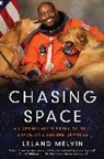 Leland Melvin - Chasing Space