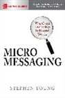 Stephen Young - Micromessaging: Why Great Leadership is Beyond Words