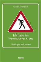 André Kudernatsch - Ich hab's im Hermsdorfer Kreuz