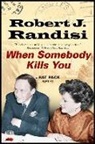 Robert J Randisi, Robert J. Randisi - When Somebody Kills You