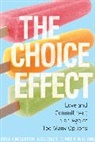 Amalia McGibbon, Lara Vogel, Claire Williams, Claire A. Williams - The Choice Effect