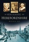 Nicola Sly - A Grim Almanac of Herefordshire
