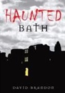 David Brandon - Haunted Bath