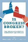 William F. Connelly, Jr. Connelly, Jr. William F. Connelly, William F. Connelly, William F. Connelly Jr, John Pitney Jr.... - Is Congress Broken?