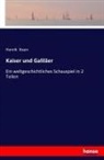 Henrik Ibsen - Kaiser und Galiläer