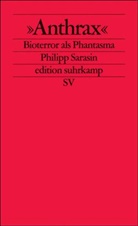 Philipp Sarasin - 'Anthrax'