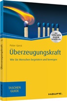 Peter Gerst - Überzeugungskraft