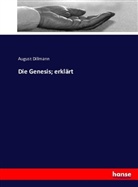 August Dillmann - Die Genesis; erklärt