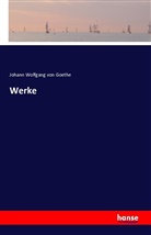 Johann Wolfgang von Goethe - Werke