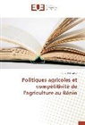 Laurent Oloukoï - Politiques agricoles et compétitivité de l'agriculture au Bénin