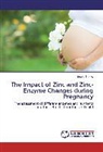 Entela Treska - The Impact of Zinc and Zinc-Enzyme Changes during Pregnancy