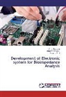 Amo Jagadale, Amol Jagadale, Sunayan Kakade, Sunayana Kakade, Surekha Patil - Development of Electronic system for Bioimpedance Analysis