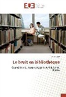Leila Baert - Le bruit en bibliothèque