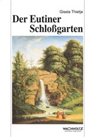 Gisela Thietje - Der Eutiner Schloßgarten