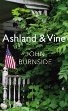 John Burnside - Ashland and Vine