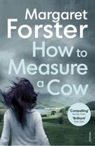 Margaret Forster, Forster Margaret - How to Measure a Cow