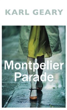 Karl Geary - Montpelier Parade
