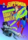 Hoena, Blake A Hoena, Blake A. Hoena, Rick Burchett - Superman: Cosmic Bounty Hunter