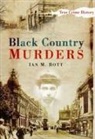 Ian M Bott, Ian M. Bott - Black Country Murders