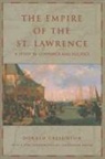 Donald Creighton - The Empire of the St. Lawrence