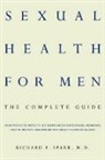 Richard Spark, Richard F. Spark - Sexual Health for Men