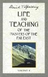 Baird T Spalding, Baird T. Spalding, Baird T. (Baird T. Spalding) Spalding - Life and Teaching of the Masters of the Far East, Volume 4