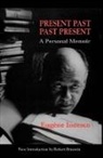 Eugene Ionesco - Present Past, Past Present