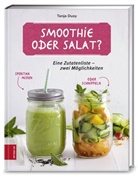 Tanja Dusy - Smoothie oder Salat?