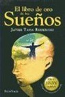 Javier Tapia Rodríguez - Libro de oro de los sueños