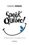 Daniel Kraus - Speak QuTbec!