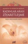 Havle Abdulkadir Dervis - Kadinlar Arasi Ziyaretlesme