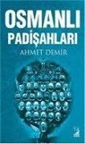 Ahmet Demir - Osmanli Padisahlari