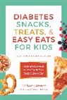 Barbara Grunes - Diabetes Snacks, Treats, and Easy Eats for Kids