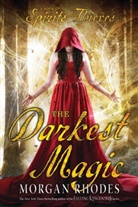 Morgan Rhodes - The Darkest Magic
