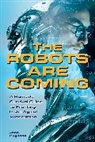 John Pugliano - Robots Are Coming