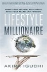 Akira Iguchi - Lifestyle Millionaire