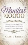 Cassie Parks - Manifest $10,000