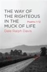Dale Ralph Davis, Unknown - Way of the Righteous in the Muck of Life