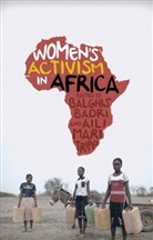 Balghis Badri, Balghis Tripp Badri, Aili Mari Tripp, Balghis Badri, Aili Mari Tripp - Women's Activism in Africa