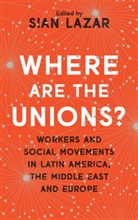 Doctor Sian Lazar, Sian Lazar, Peter Waterman, Doctor Sian Lazar, Sian Lazar - Where Are The Unions?